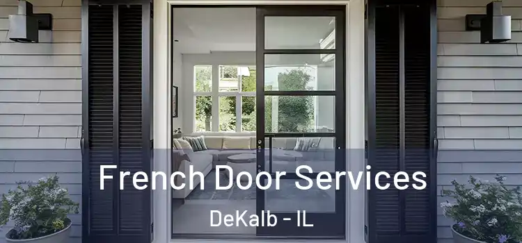 French Door Services DeKalb - IL