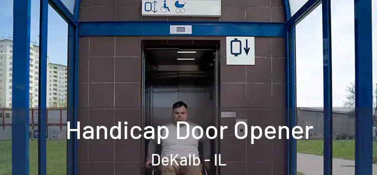 Handicap Door Opener DeKalb - IL