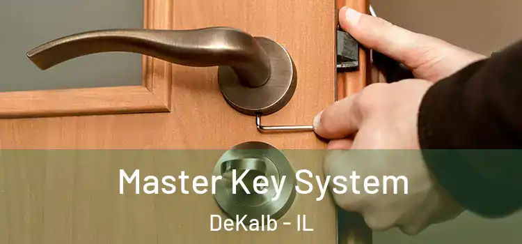 Master Key System DeKalb - IL